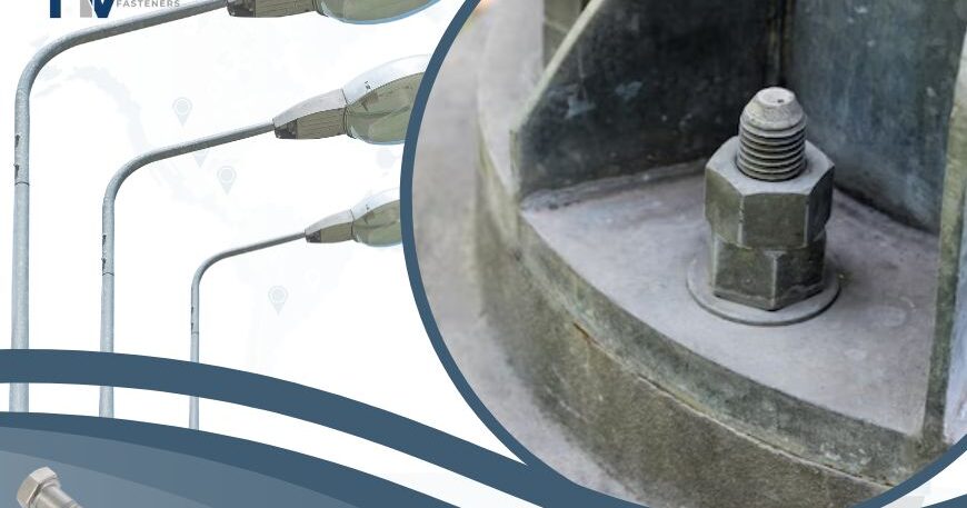 A large anchor bolt and heavy hex nut from THV Fasteners securing the base of a street lamp post, demonstrating their reliability for infrastructure.